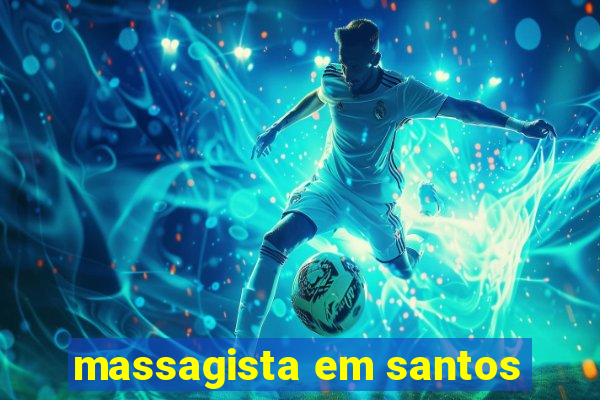 massagista em santos